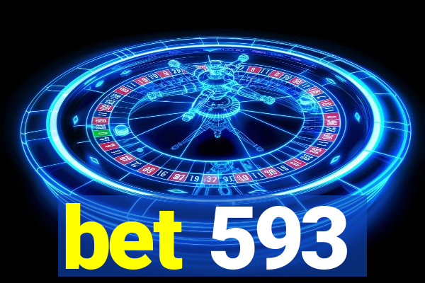 bet 593